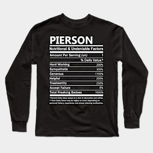 Pierson Name T Shirt - Pierson Nutritional and Undeniable Name Factors Gift Item Tee Long Sleeve T-Shirt